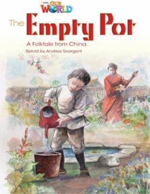 Our World Readers: The Empty Pot - Andrea Seargent