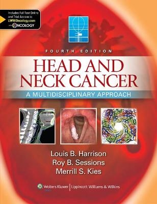 Head and Neck Cancer - Louis B. Harrison, Roy B. Sessions, Merrill S. Kies