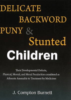 Delicate, Backward, Puny & Stunted Children - 