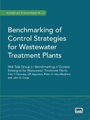 Benchmarking of Control Strategies for Wastewater Treatment Plants - 