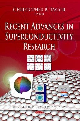 Recent Advances in Superconductivity Research - 