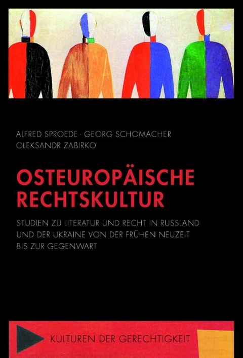Osteuropäische Rechtskultur - Alfred Sproede, Georg Schomacher, Oleksandr Zabirko