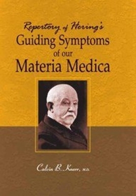Repertory of Herings Guiding Symptoms of Our Meteria Medica - Calvin B Knerr