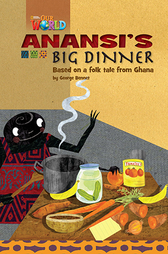 Our World Readers: Anansi's Big Dinner - George Bennet