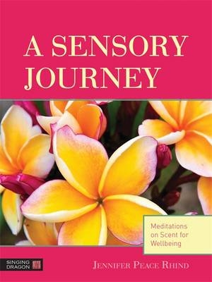 A Sensory Journey - Jennifer Peace Rhind