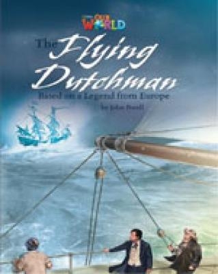Our World Readers: The Flying Dutchman - John Porell