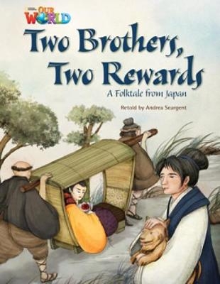 Our World Readers: Two Brothers, Two Rewards - Andrea Seargent
