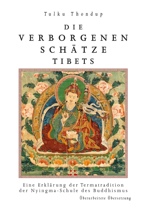 Die verborgenen Schä̈tze Tibets - Thondup Tulku, Jig med Ten pa’i Nyi ma