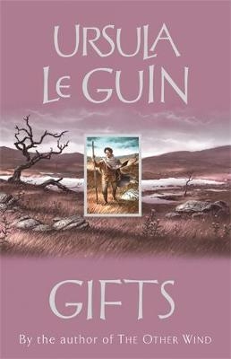 Gifts -  Ursula K. Le Guin