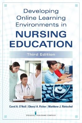 Developing Online Learning Environments in Nursing Education - 