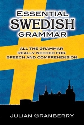 Essential Swedish Grammar - Julian Granberry