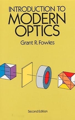 Introduction to Modern Optics - Grant R. Fowles, V. N. Malozemov