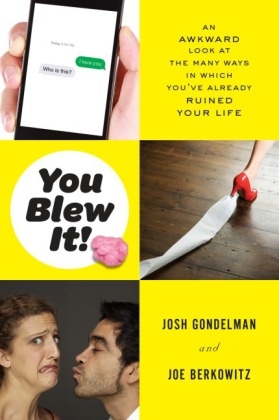 You Blew It! -  Joe Berkowitz,  Josh Gondelman