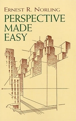 Perspective Made Easy - Ernest Norling