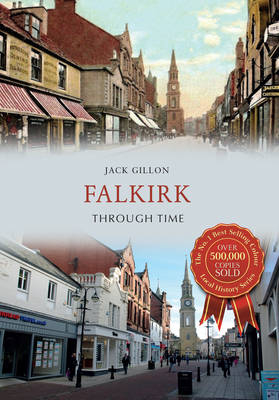Falkirk Through Time -  Jack Gillon