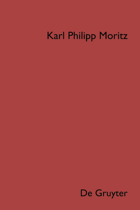 Karl Philipp Moritz: Sämtliche Werke / Briefsteller - 