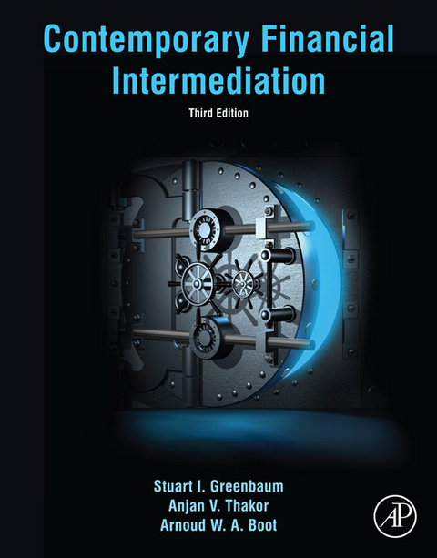 Contemporary Financial Intermediation -  Arnoud W. A. Boot,  Stuart I. Greenbaum,  Anjan V. Thakor