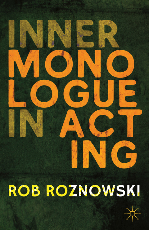 Inner Monologue in Acting - R. Roznowski