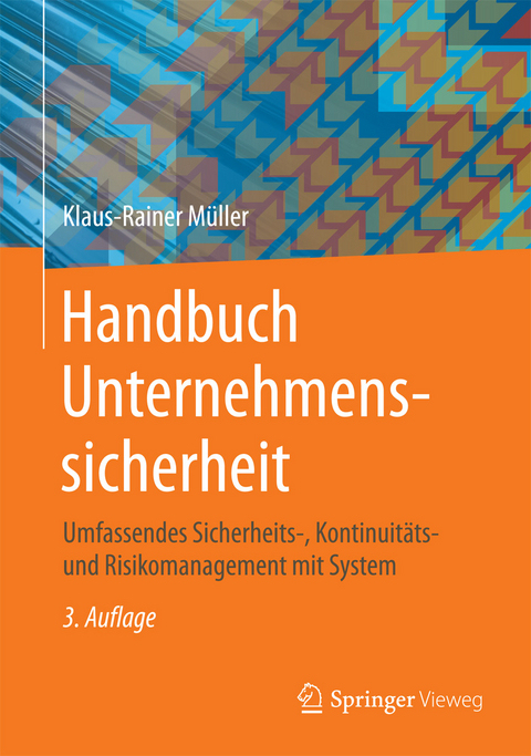 Handbuch Unternehmenssicherheit - Klaus-Rainer Müller