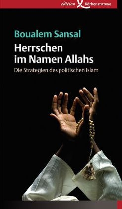 Herrschen im Namen Allahs - Boualem Sansal