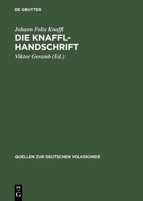 Die Knaffl-Handschrift - Johann Felix Knaffl