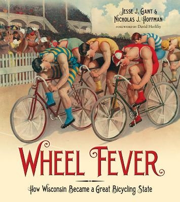 Wheel Fever - Jesse J Gant, Nicholas J Hoffman