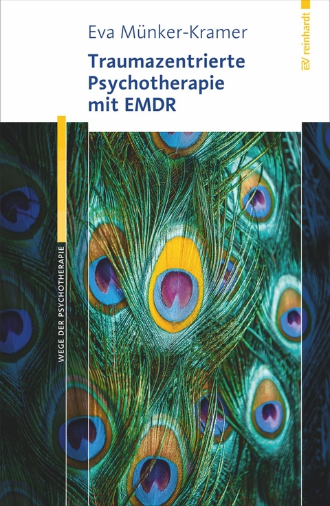Traumazentrierte Psychotherapie mit EMDR - Eva Münker-Kramer