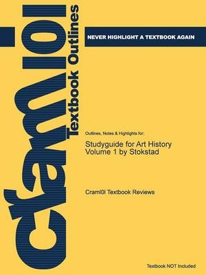 Studyguide for Art History Volume 1 by Stokstad -  Cram101 Textbook Reviews