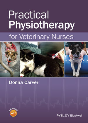 Practical Physiotherapy for Veterinary Nurses - Donna Carver