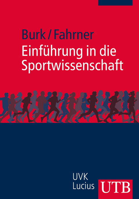 Einführung in die Sportwissenschaft - Verena Burk, Marcel Fahrner