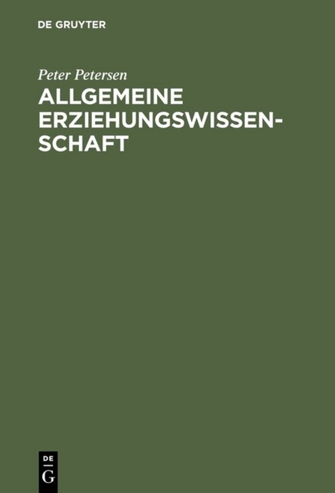 Allgemeine Erziehungswissenschaft - Peter Petersen