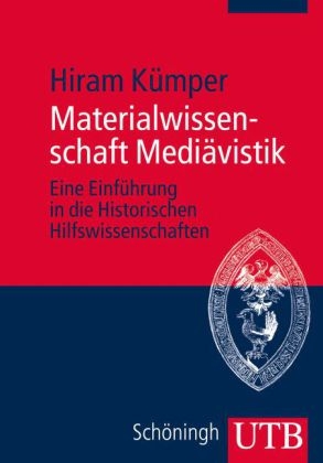 Materialwissenschaft Mediävistik - Hiram Kümper