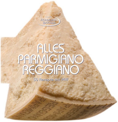 Alles Parmigiano Reggiano - Academia Academia Barilla