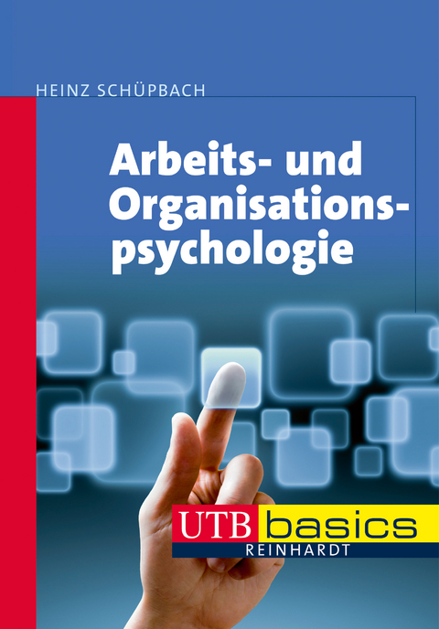 Arbeits- und Organisationspsychologie - Heinz Schüpbach