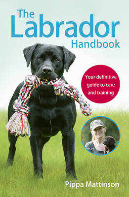 Labrador Handbook -  PIPPA MATTINSON