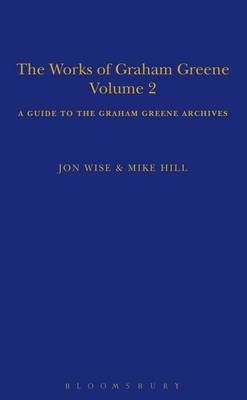 The Works of Graham Greene, Volume 2 -  Mr Mike Hill,  Dr Jon Wise