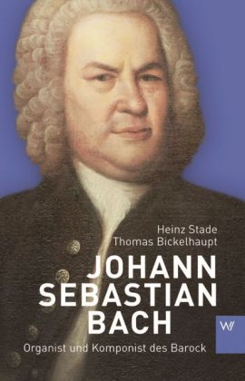 Johann Sebastian Bach - Heinz Stade, Thomas Bickelhaupt