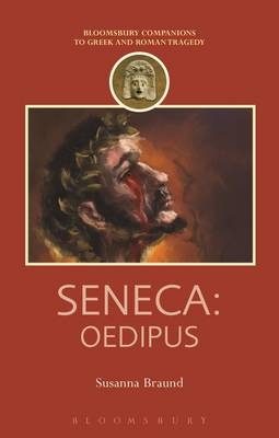 Seneca: Oedipus -  Professor Susanna Braund