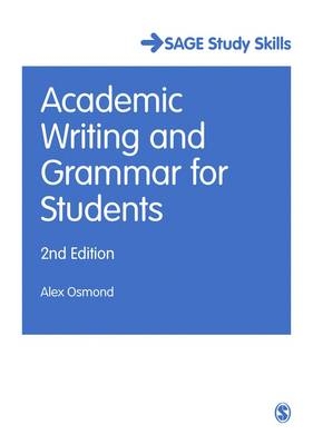 Academic Writing and Grammar for Students -  Alex Osmond