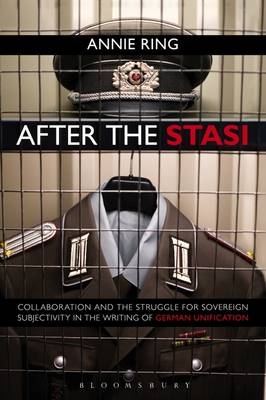 After the Stasi -  Annie Ring