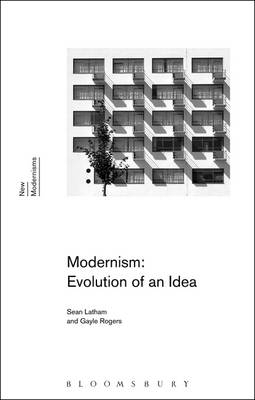 Modernism: Evolution of an Idea -  Professor Sean Latham,  Dr Gayle Rogers