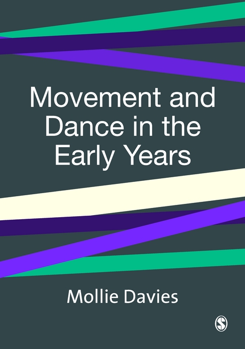 Movement and Dance in Early Childhood -  Mollie Davies