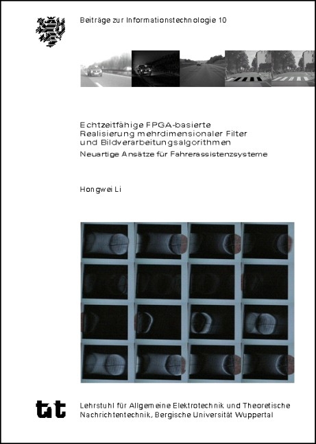 Echtzeitfähige FPGA-basierte Realisierung mehrdimensionaler Filter und Bildverarbeitungsalgorithmen - Li Hongwei