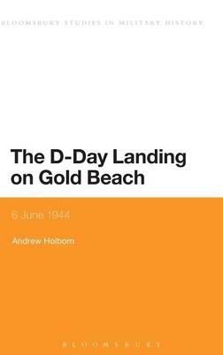 The D-Day Landing on Gold Beach -  Dr Andrew Holborn