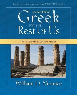 Greek for the Rest of Us - William D. Mounce