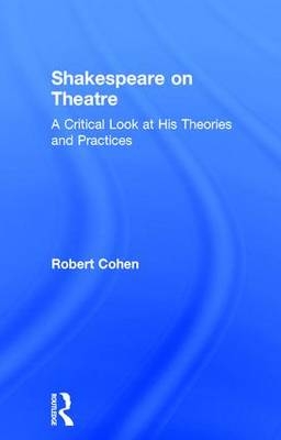 Shakespeare on Theatre - Irvine) Cohen Robert (University of California