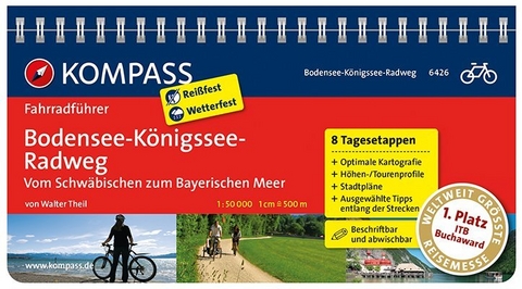 KOMPASS Fahrradführer Bodensee-Königssee-Radweg - Vom Schwäbischen zum Bayerischen Meer - Walter Theil