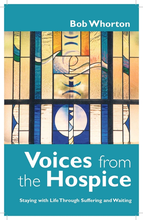Voices from the Hospice -  Whorton