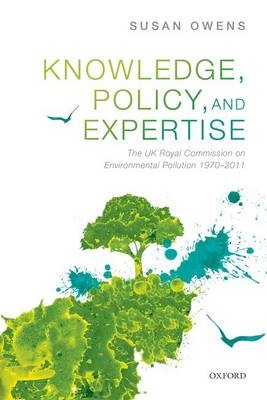 Knowledge, Policy, and Expertise -  Susan Owens