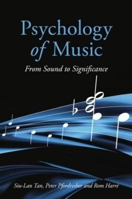 Psychology of Music - Siu-Lan Tan, Peter Pfordresher, Rom Harré